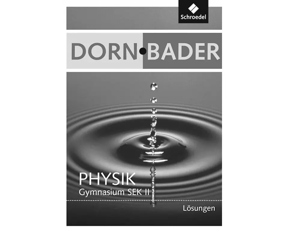 Dorn / Bader Physik SII - Gesamtband Ausgaben 2010