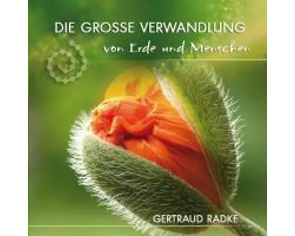 Die große Verwandlung von Erde und Menschen