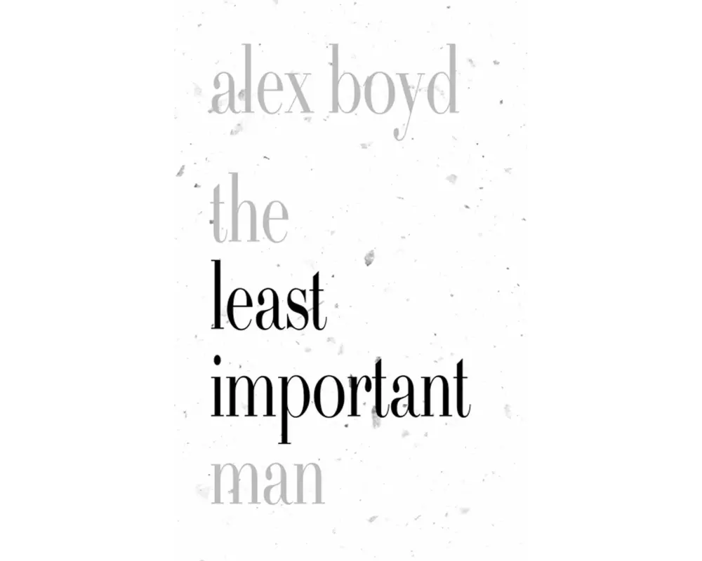 The Least Important Man