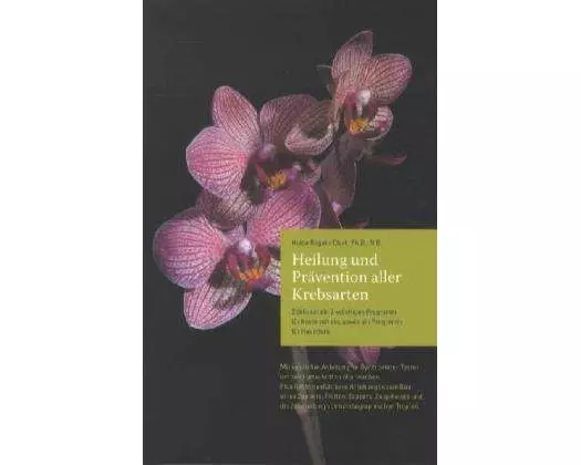 Heilung und Prävention aller Krebsarten