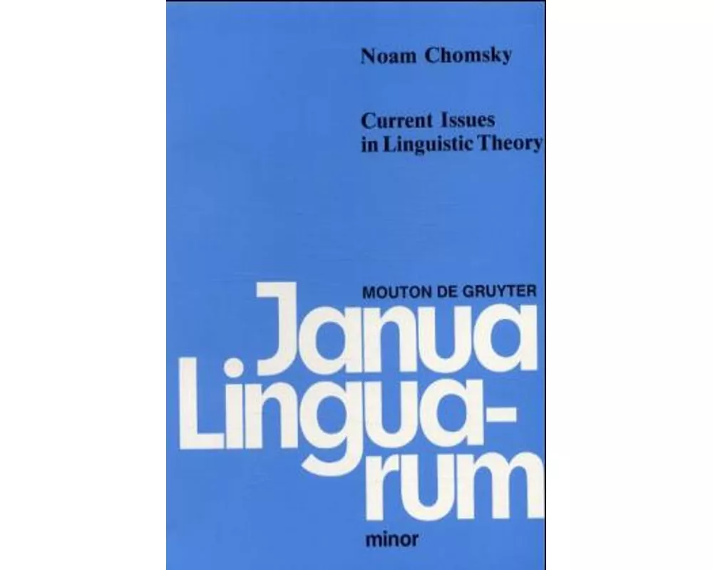 Current Issues in Linguistic Theory