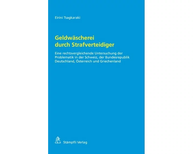 Geldwäscherei durch Strafverteidiger