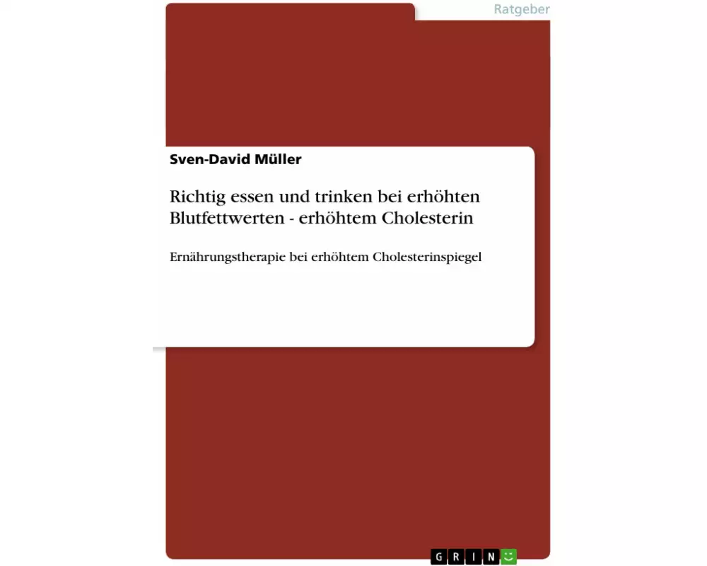 Richtig essen und trinken bei erhöhten Blutfettwerten - erhöhtem Cholesterin