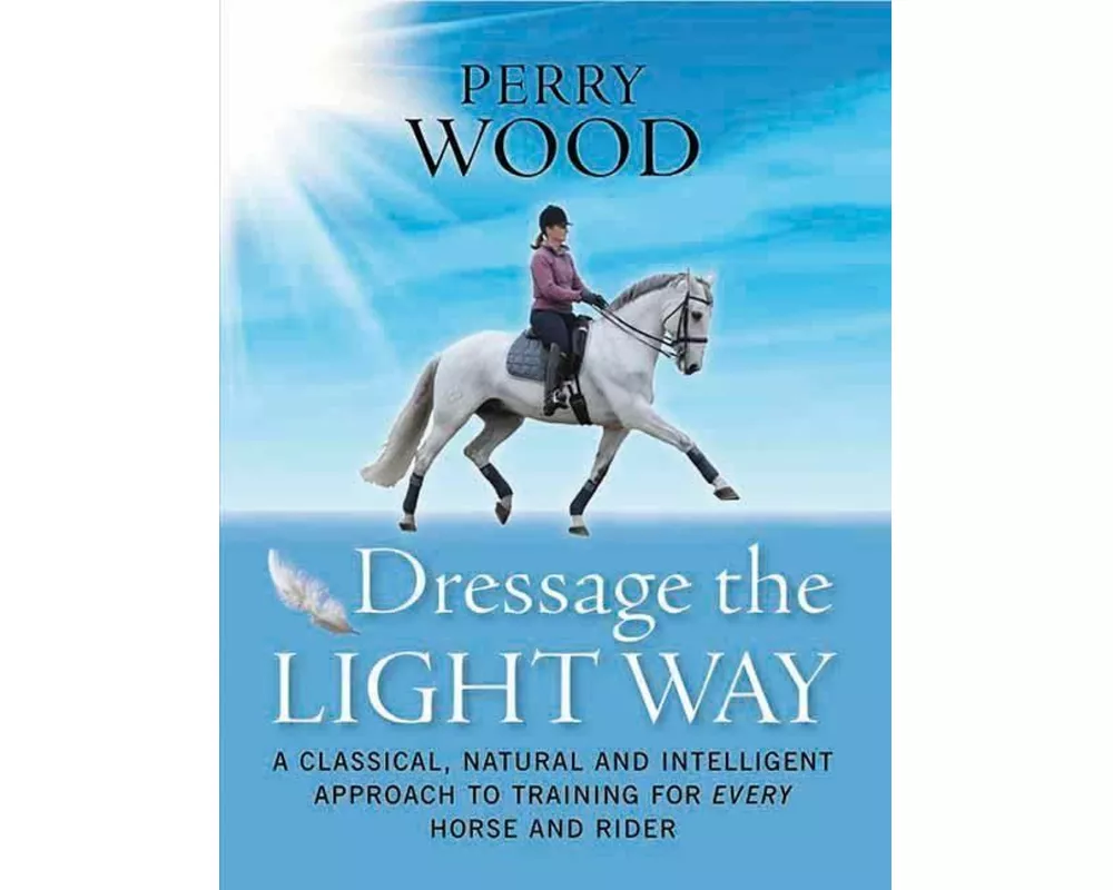Dressage The Light Way