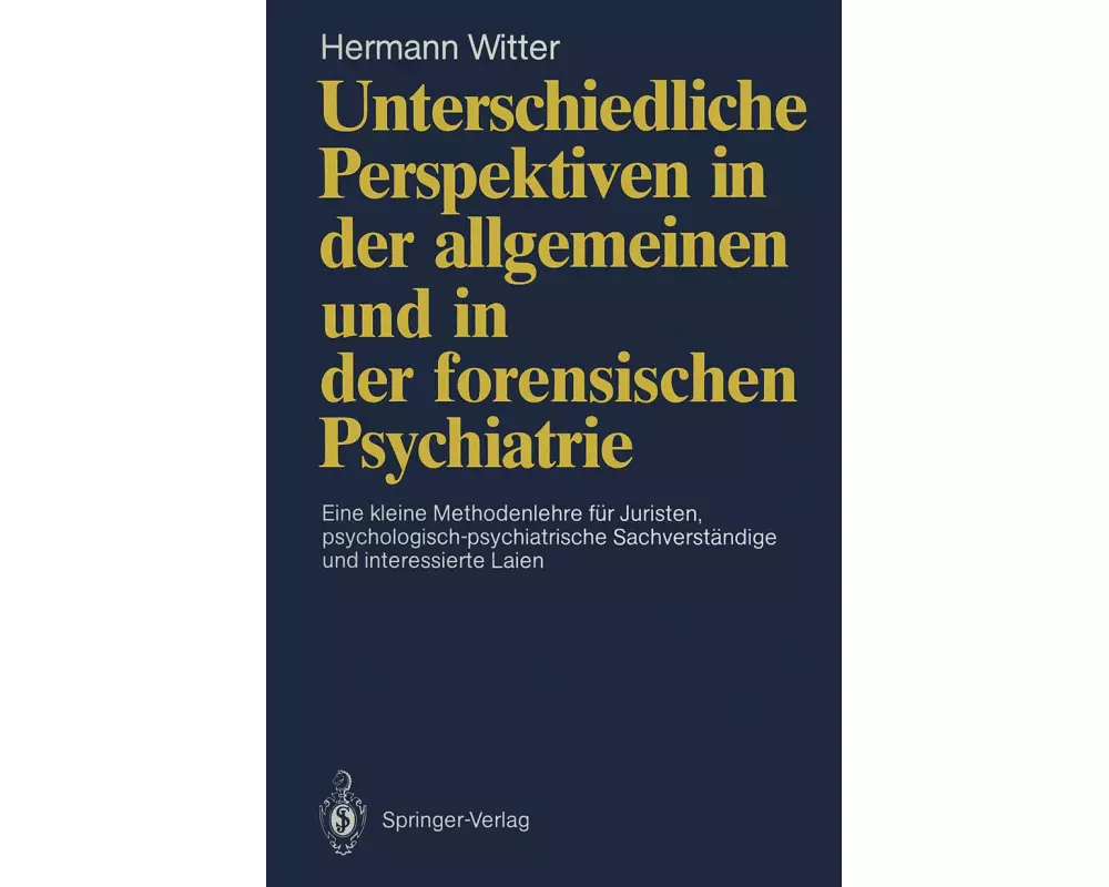Unterschiedliche Perspektiven in der allgemeinen und in der forensischen Psychiatrie