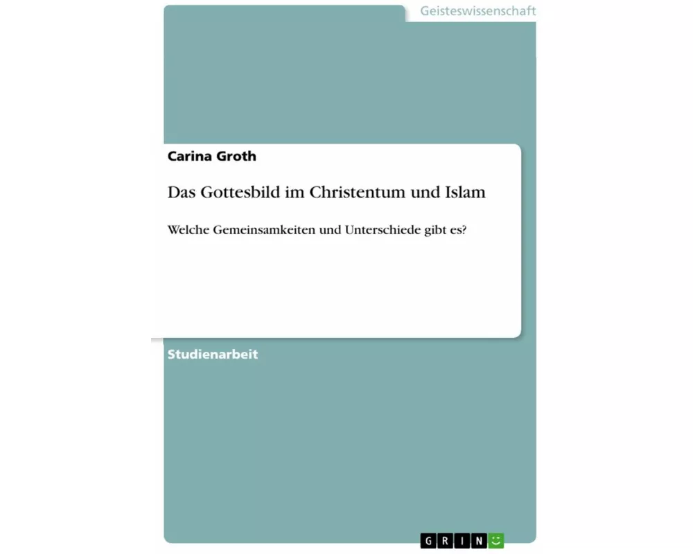 Das Gottesbild im Christentum und Islam