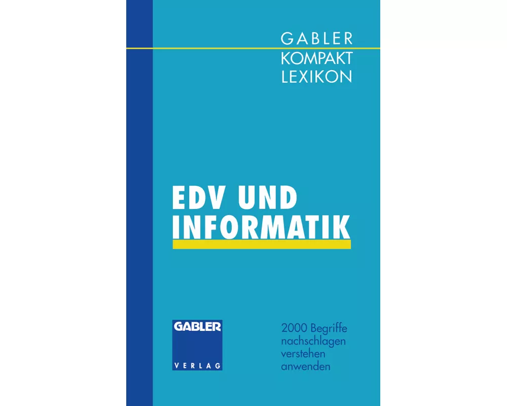 Gabler Kompakt Lexikon EDV undInformatik