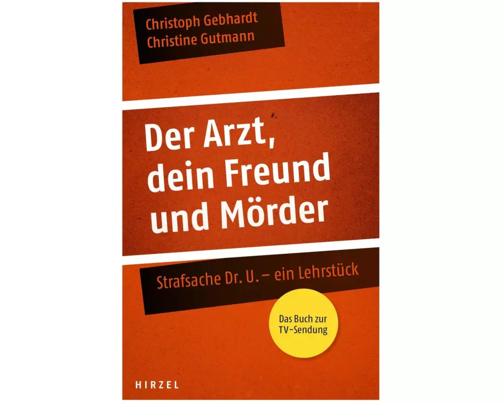 Der Arzt, dein Freund und Mörder