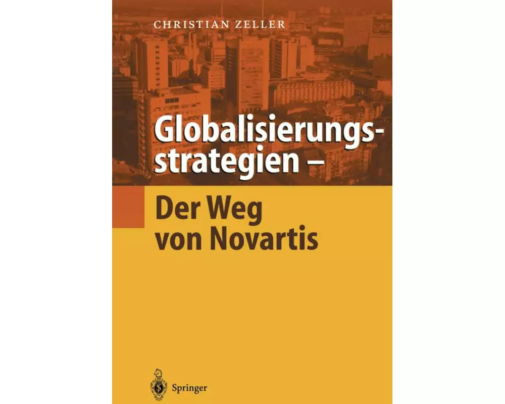 Globalisierungsstrategien - Der Weg von Novartis