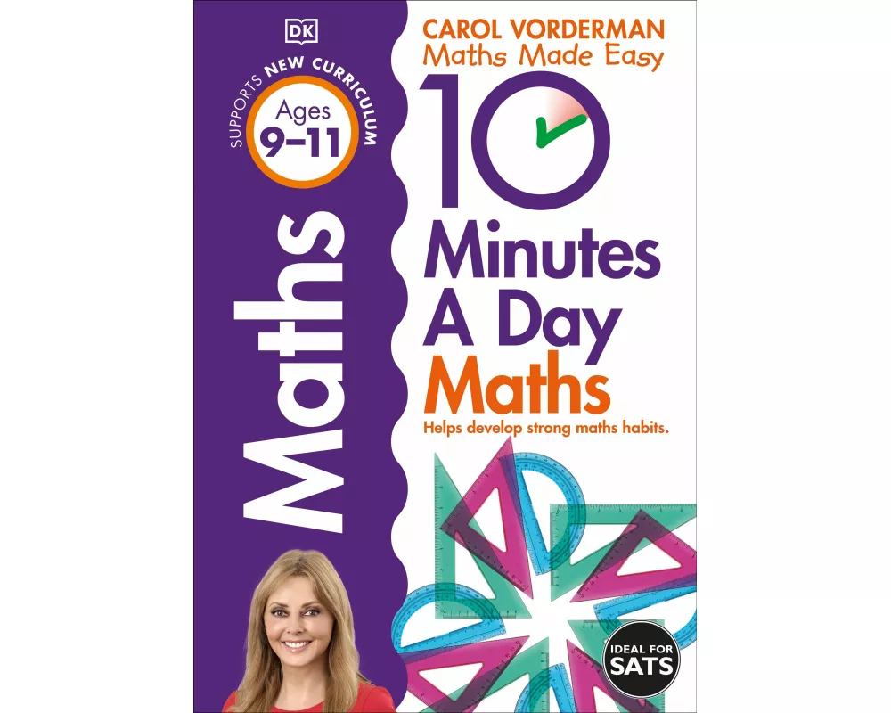10 Minutes A Day Maths, Ages 9-11 (Key Stage 2)