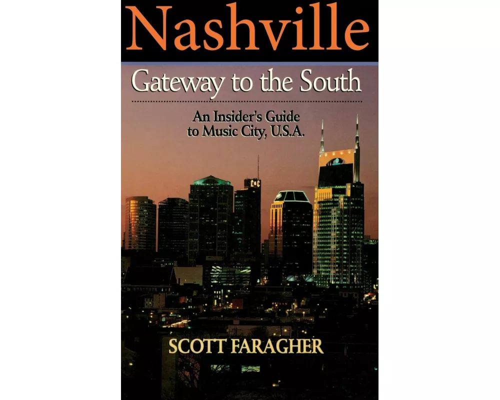Nashville: Gateway to the South