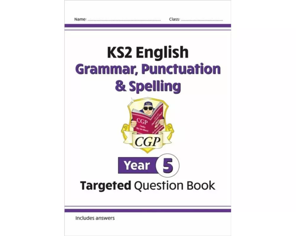 KS2 English Year 5 Grammar, Punctuation & Spelling Targeted Question Book (with Answers)