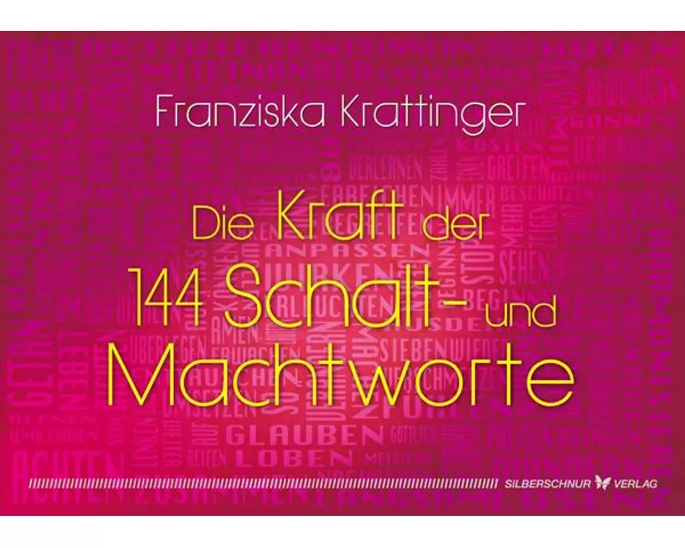 Die Kraft der 144 Schalt- und Machtworte