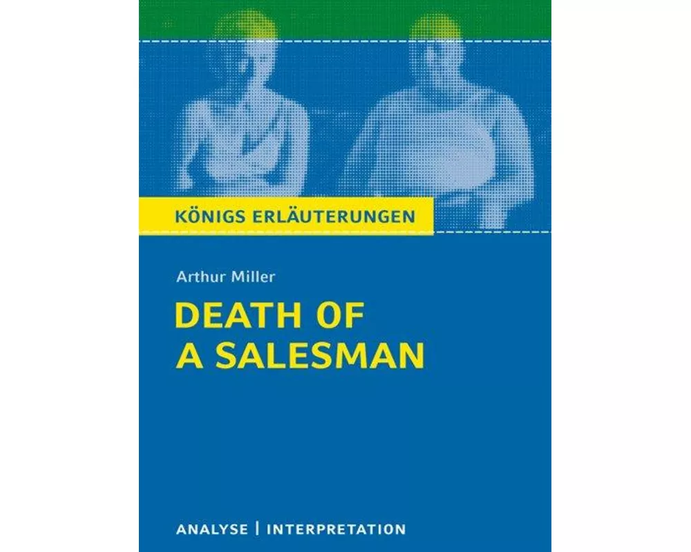Death of a Salesman - Tod eines Handlungsreisenden von Arthur Miller