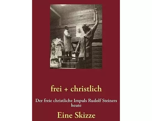 frei + christlich - Eine Skizze