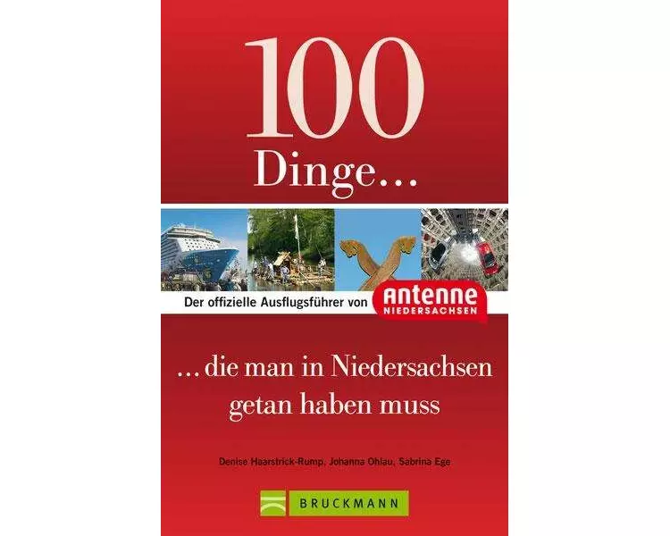100 Dinge, die man in Niedersachsen getan haben muss