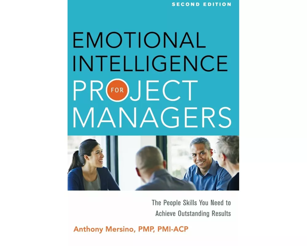 Emotional Intelligence for Project Managers