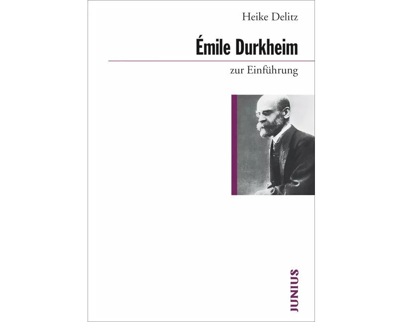 Émile Durkheim zur Einführung