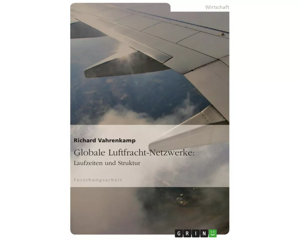 Globale Luftfracht-Netzwerke: Laufzeiten und Struktur
