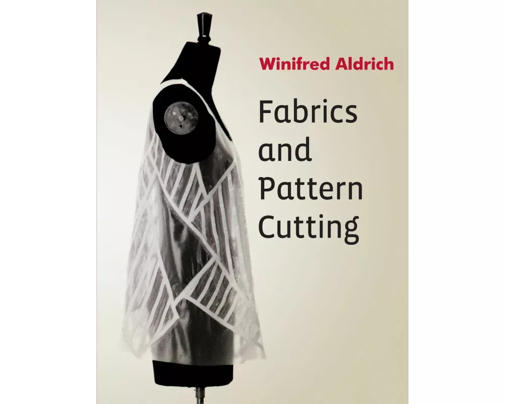 Fabrics and Pattern Cutting