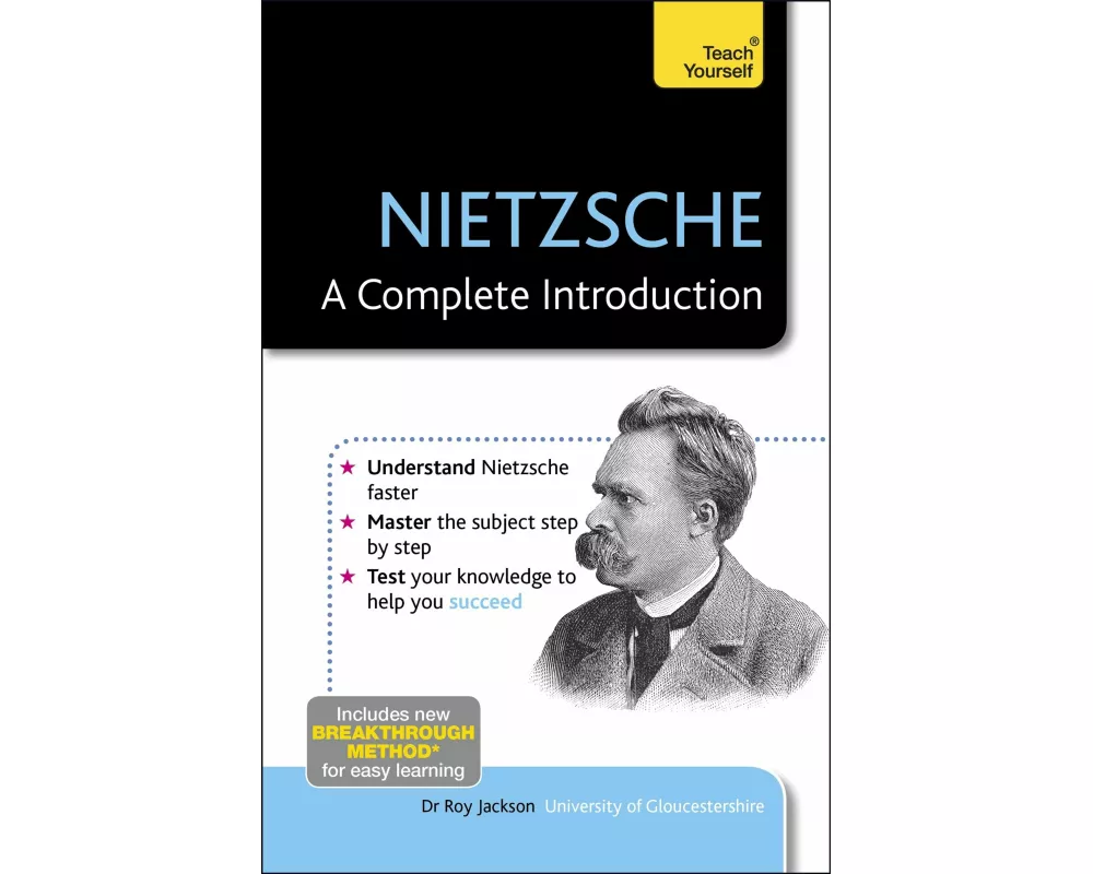 Nietzsche: A Complete Introduction: Teach Yourself