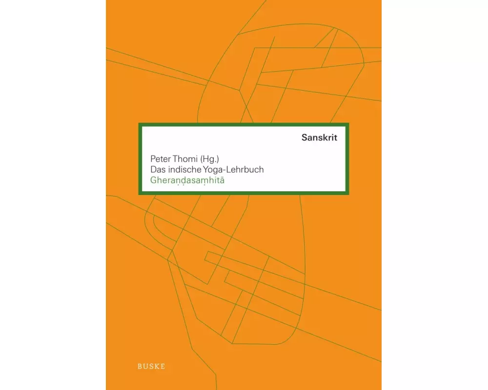 Das indische Yoga-Lehrbuch Gherandasamhita