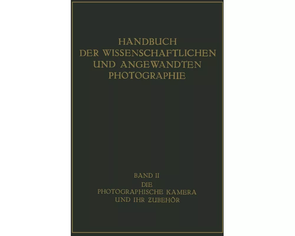 Die Photographische Kamera und ihr Zubehör