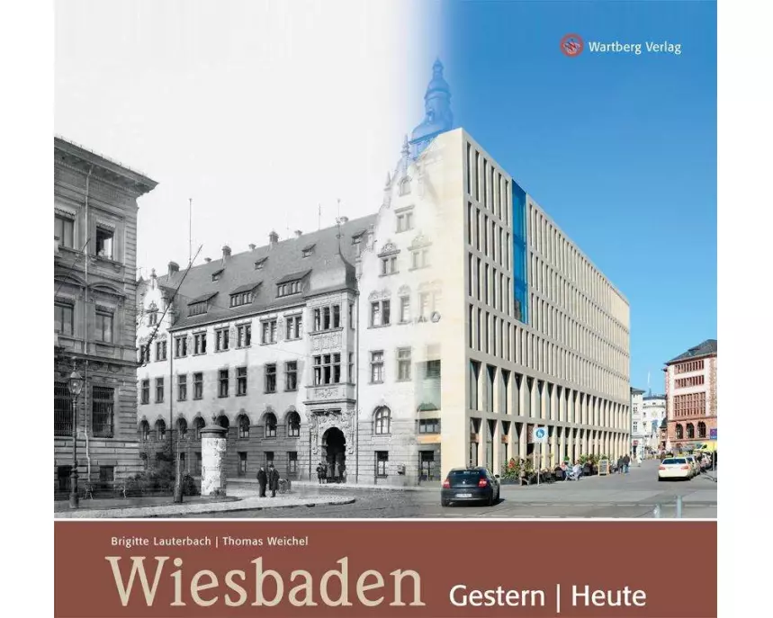 Wiesbaden gestern und heute