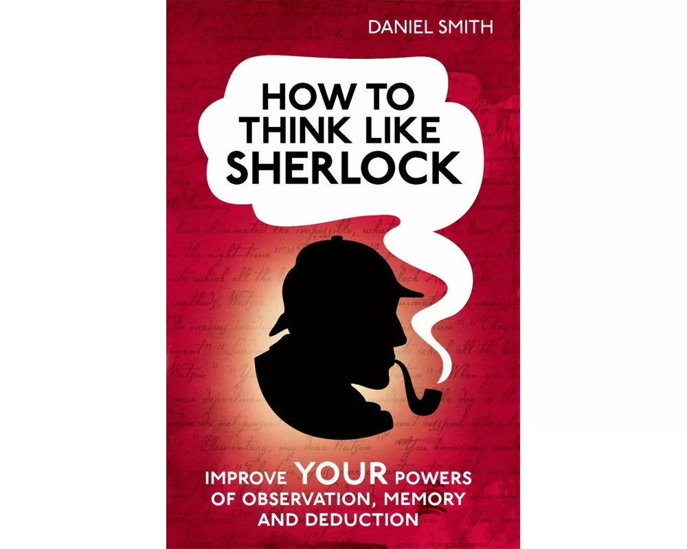 How to Think Like Sherlock