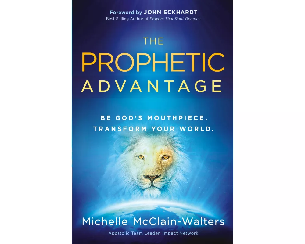 The Prophetic Advantage