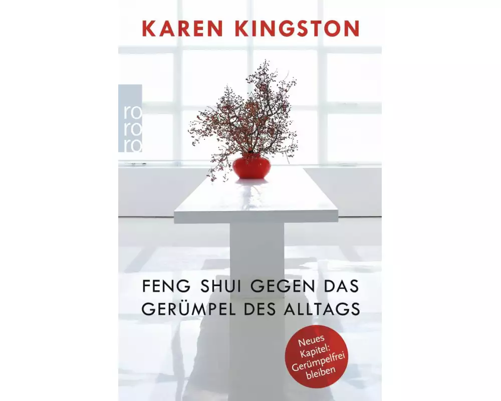 Feng Shui gegen das Gerümpel des Alltags