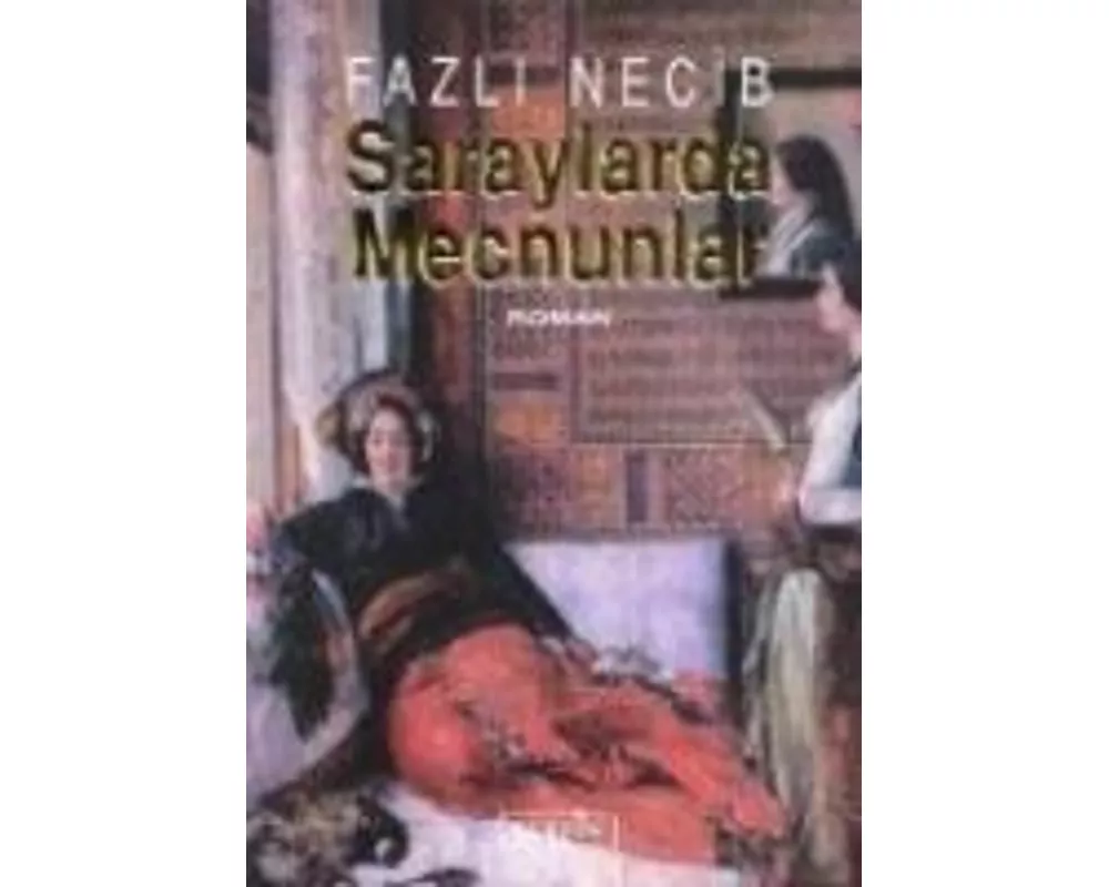Saraylarda Mecnunlar