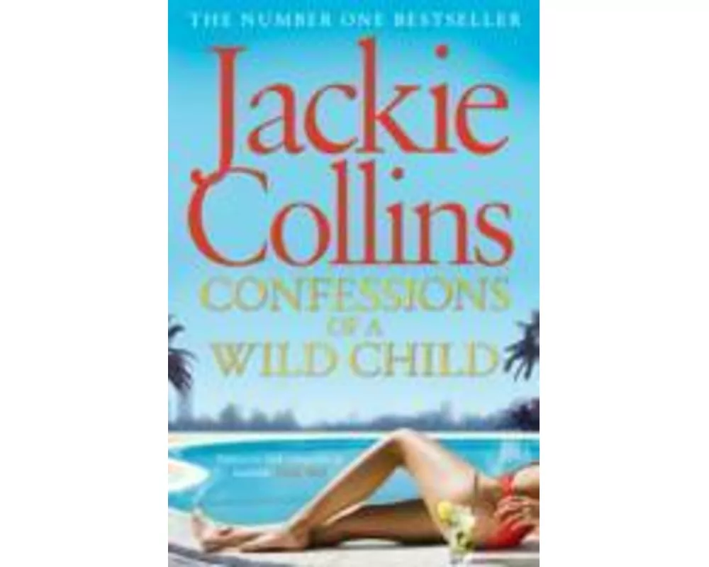 Confessions of a Wild Child