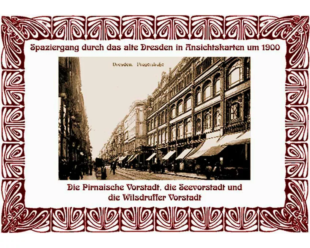 Spaziergang durch das alte Dresden in Ansichtskarten um 1900