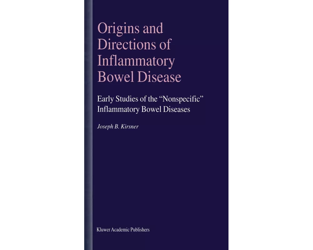 Origins and Directions of Inflammatory Bowel Disease