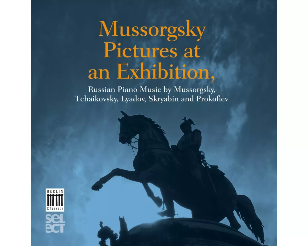 Pictures At An Exhibition-Russian Piano Music