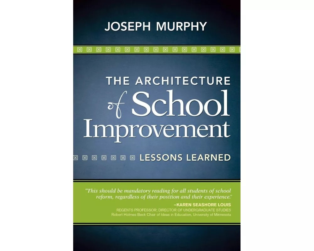 The Architecture of School Improvement