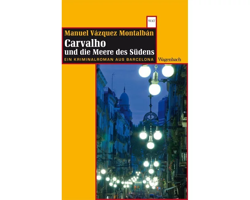 Carvalho und die Meere des Südens
