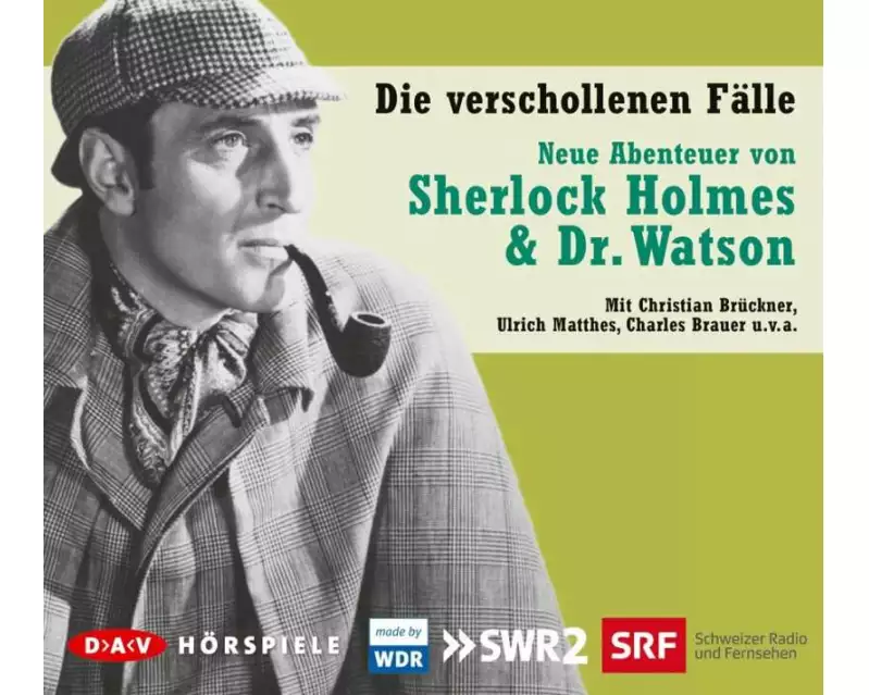 Die verschollenen Fälle. Neue Abenteuer von Sherlock Holmes & Dr. Watson