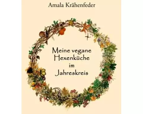 Meine vegane Hexenküche im Jahreskreis