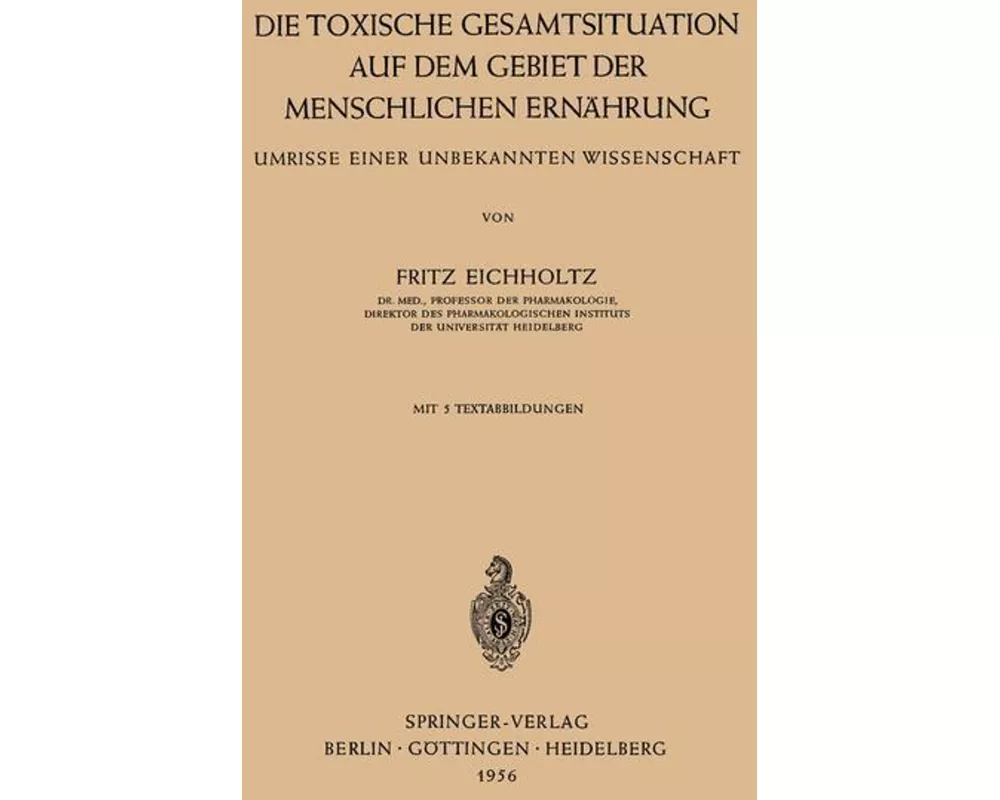 Die Toxische Gesamtsituation auf dem Gebiet der Menschlichen Ernährung