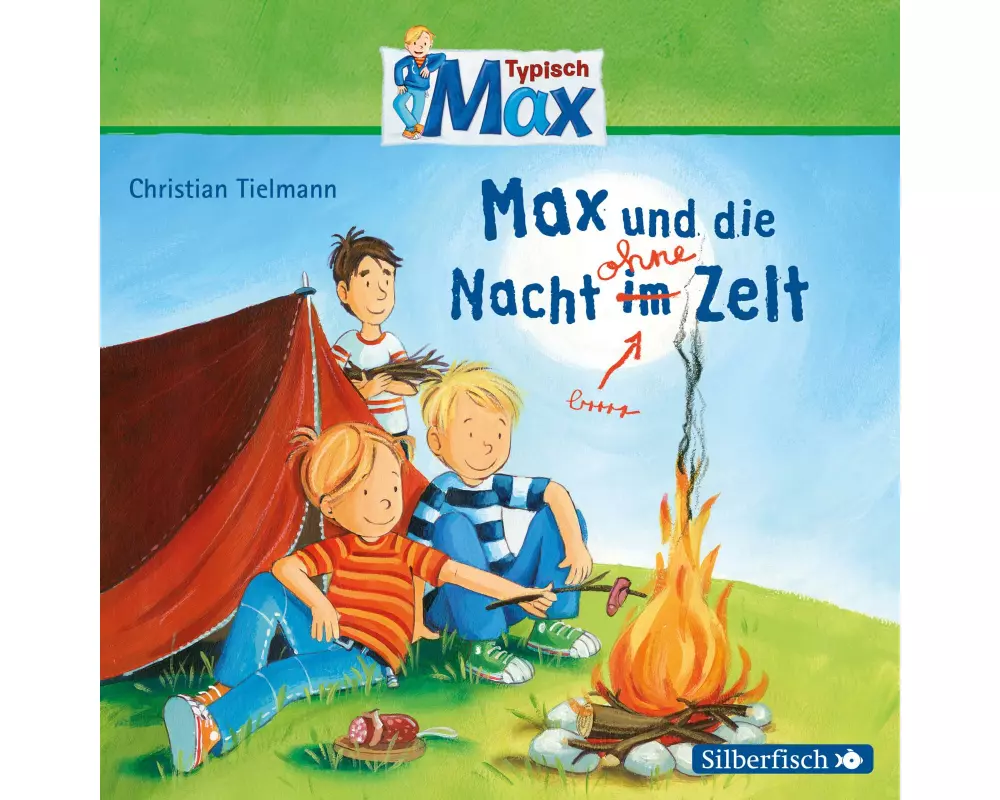 Typisch Max 5: Max und die Nacht ohne Zelt