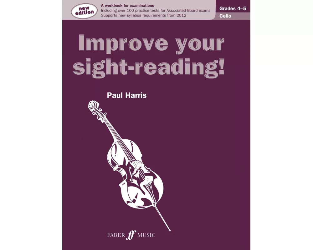 Improve Your Sight-Reading! Cello Grades 4-5