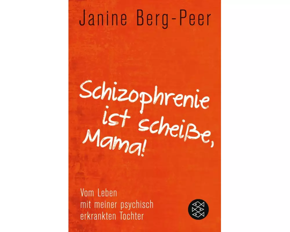 Schizophrenie ist scheiße, Mama!