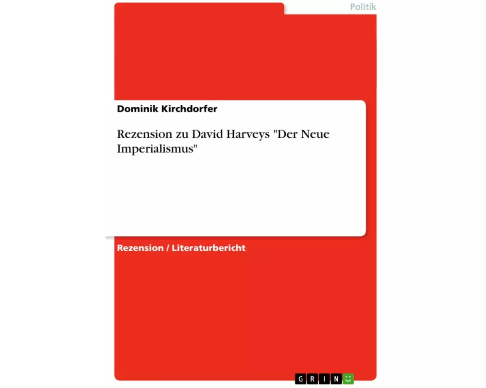 Rezension zu David Harveys "Der Neue Imperialismus"