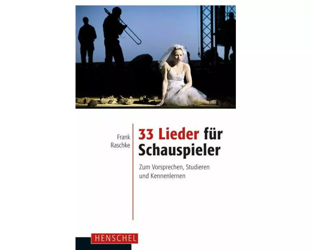 33 Lieder für Schauspieler