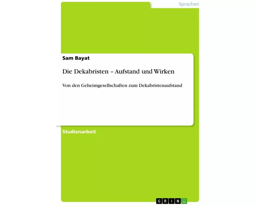 Die Dekabristen - Aufstand und Wirken