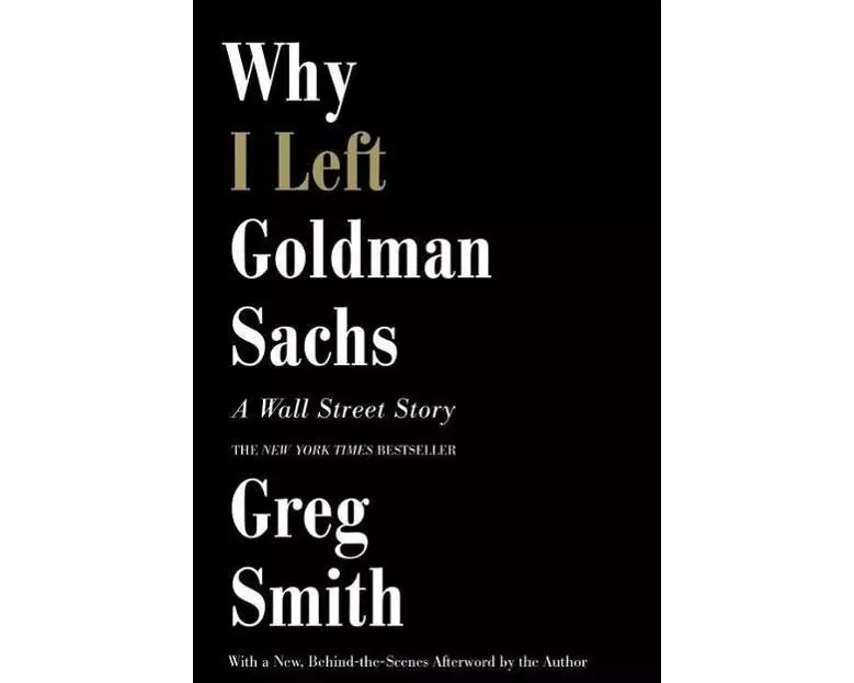 Why I Left Goldman Sachs