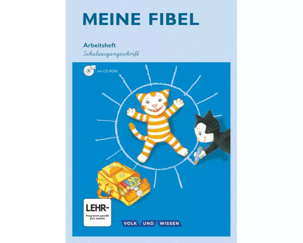 Meine Fibel - Ausgabe 2015 - 1. Schuljahr