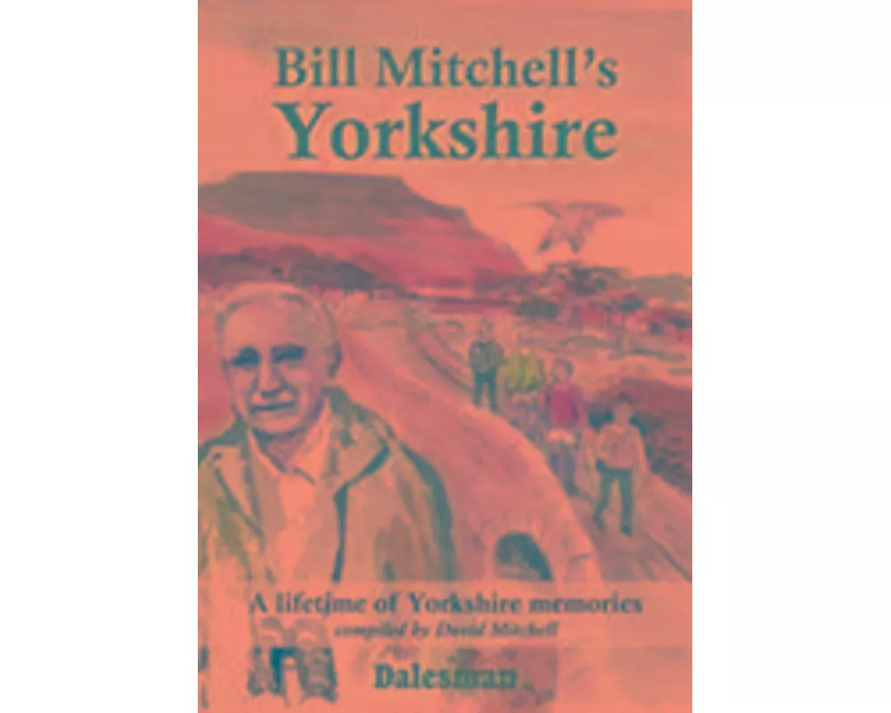 Bill Mitchell's Yorkshire
